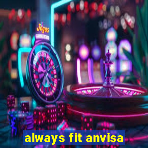 always fit anvisa